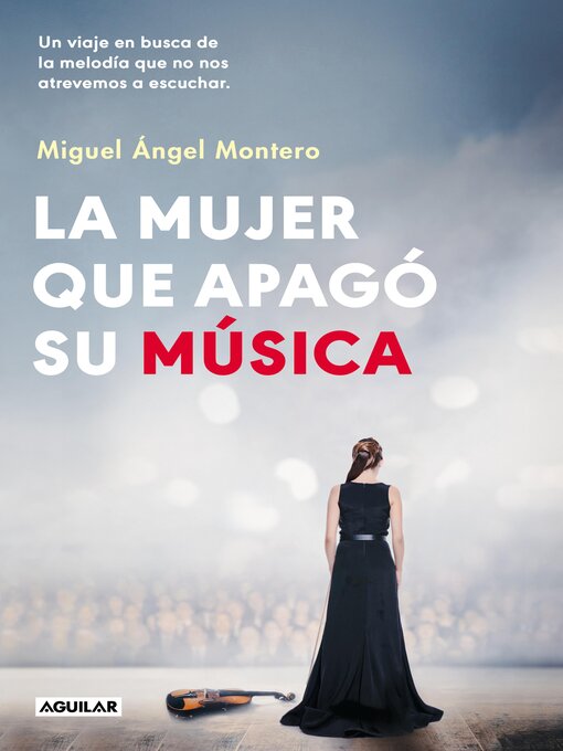 Title details for La mujer que apagó su música by Miguel Ángel Montero - Available